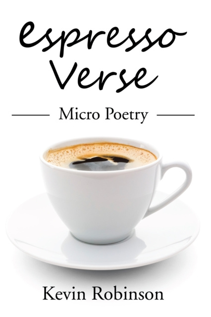 E-book Espresso Verse Kevin Robinson