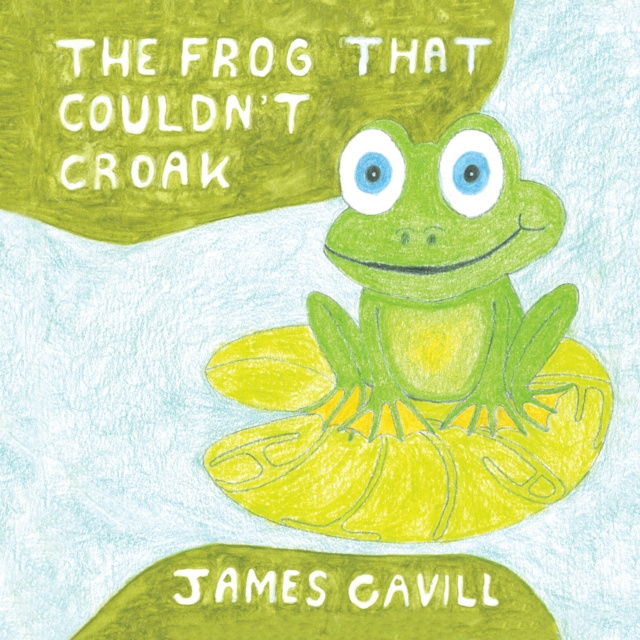 E-knjiga Frog That Couldn'T Croak James Cavill