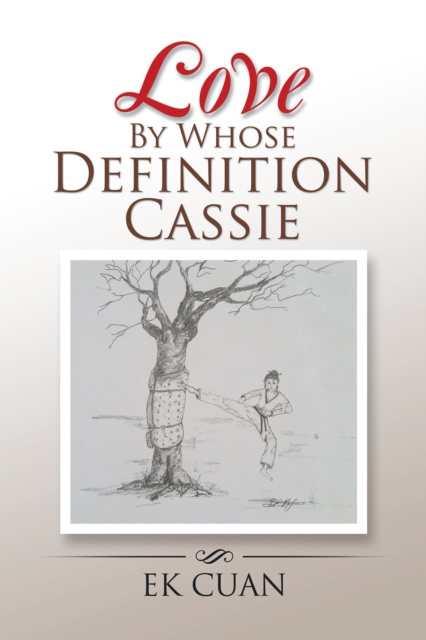 E-book Love by Whose Definition    Cassie Ek Cuan