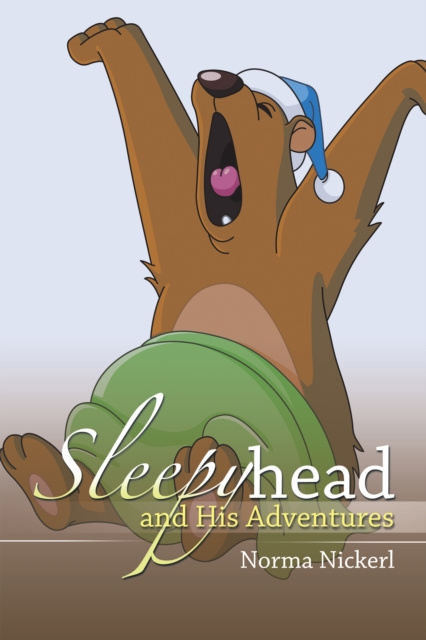 E-kniha Sleepyhead and His Adventures Norma Nickerl