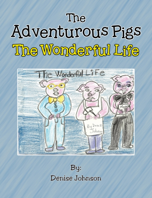 E-knjiga Adventurous Pigs Denise Johnson