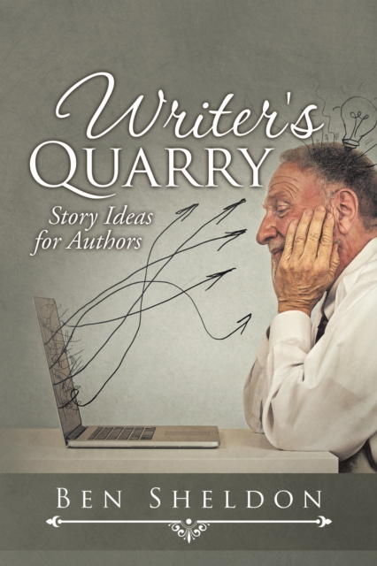 ebook Writer's Quarry Ben Sheldon