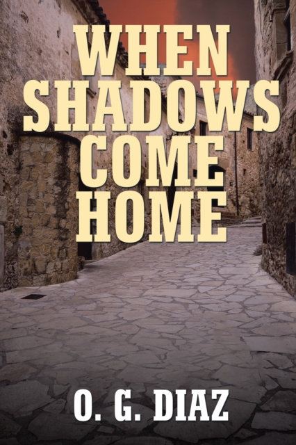 E-book When Shadows Come Home O. G. Diaz