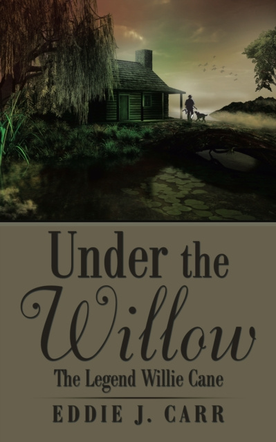 E-knjiga Under the Willow Eddie J. Carr