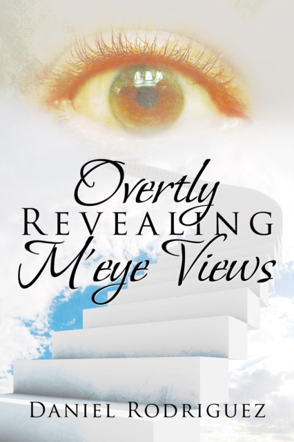 E-book Overtly Revealing M'Eye Views Daniel Rodriguez