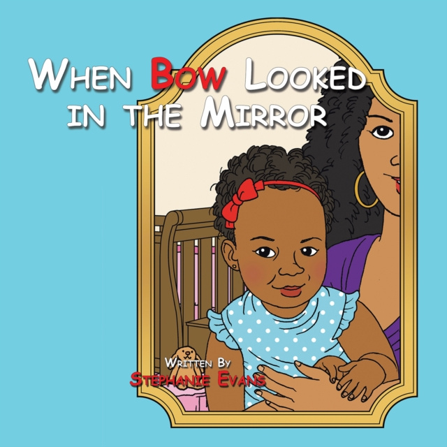 E-book When Bow Looked in the Mirror Stephanie Evans