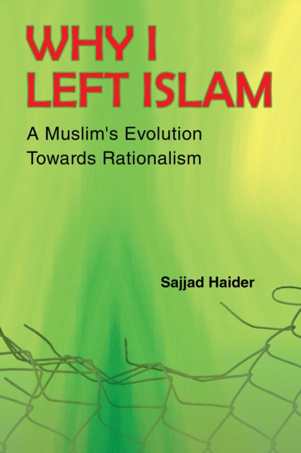 E-book Why I Left Islam Sajjad Haider
