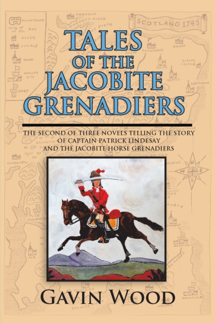 E-kniha Tales of the Jacobite Grenadiers Gavin Wood