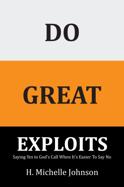 E-knjiga Do Great Exploits H. Michelle Johnson