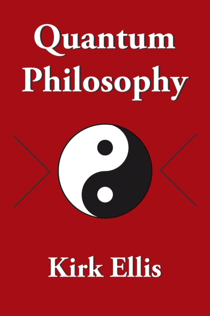 E-book Quantum Philosophy Kirk Ellis