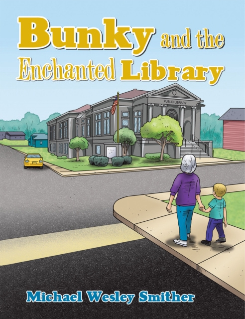 E-book Bunky and the Enchanted Library Michael Wesley Smither
