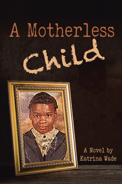 E-book Motherless Child Katrina Wade