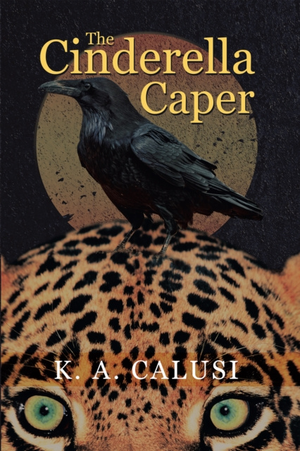 E-Book Cinderella Caper K. A. Calusi