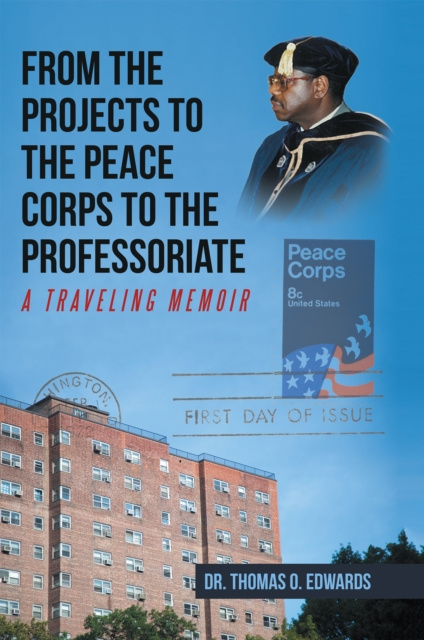 E-knjiga From the Projects to the Peace Corps to the Professoriate Dr. Thomas O. Edwards