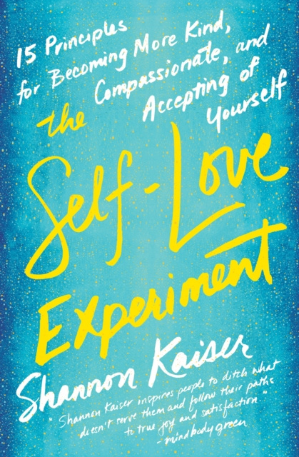 E-kniha Self-Love Experiment Shannon Kaiser