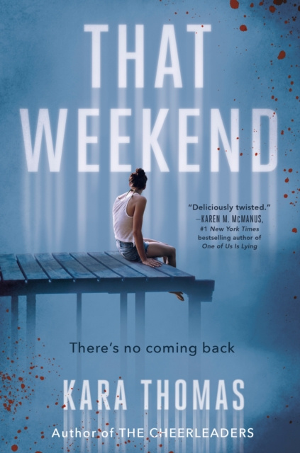 E-book That Weekend Kara Thomas