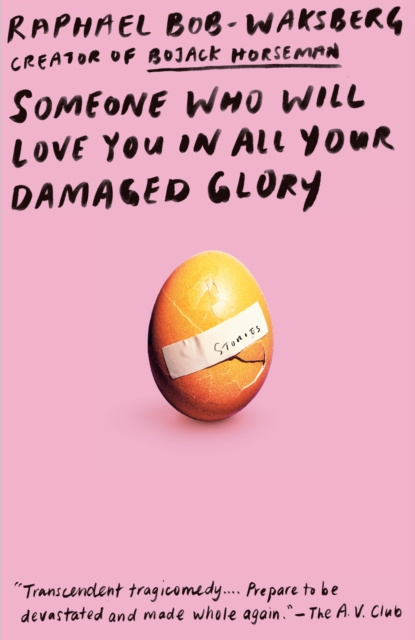 E-kniha Someone Who Will Love You in All Your Damaged Glory Raphael Bob-Waksberg