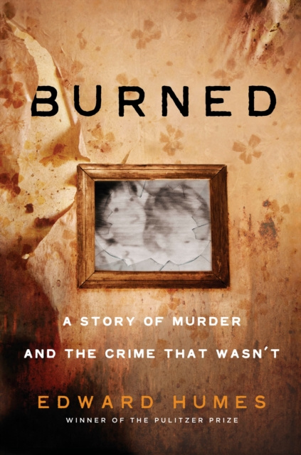 E-book Burned Edward Humes