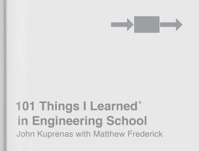 E-kniha 101 Things I Learned(R) in Engineering School John Kuprenas