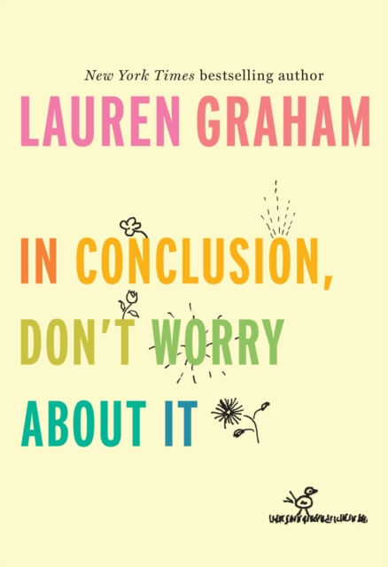 E-kniha In Conclusion, Don't Worry About It Lauren Graham