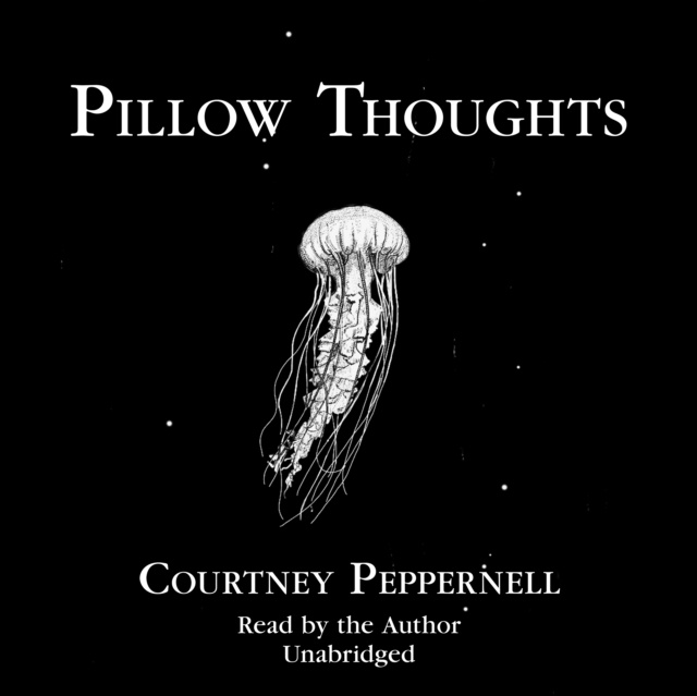 Аудиокнига Pillow Thoughts Courtney Peppernell