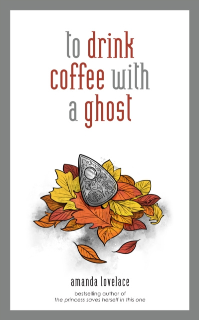 E-kniha to drink coffee with a ghost Amanda Lovelace