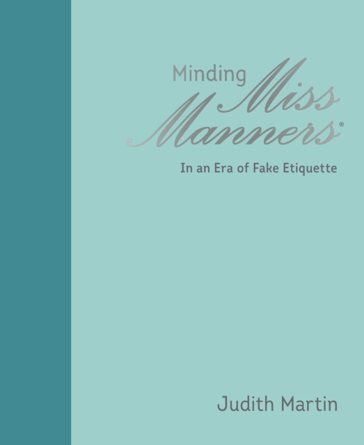 E-book Minding Miss Manners Judith Martin