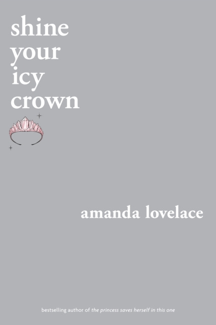 E-kniha shine your icy crown Amanda Lovelace