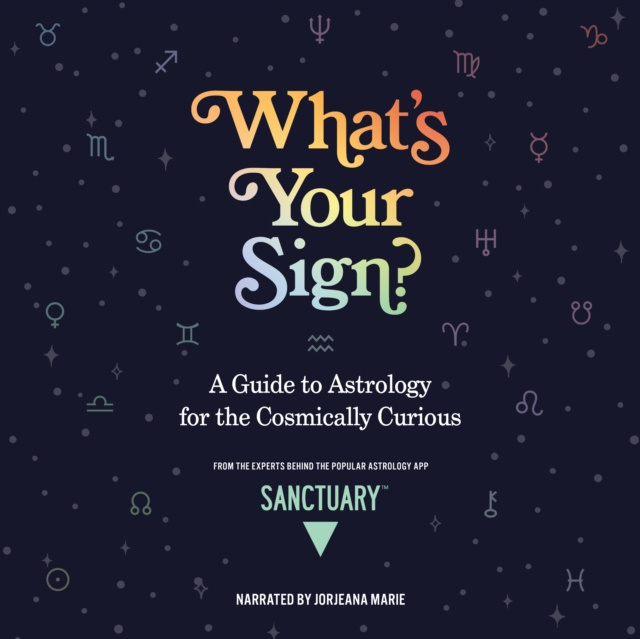 Audiolibro What's Your Sign? Sanctuary Astrology