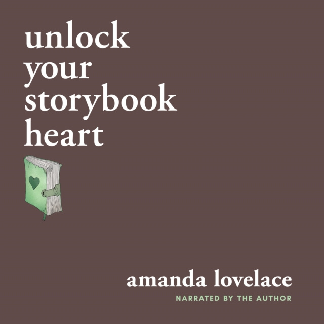 Audiokniha unlock your storybook heart Amanda Lovelace