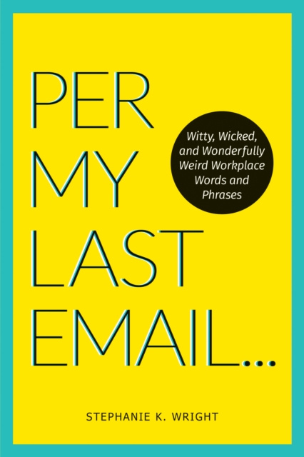 E-book Per My Last Email Stephanie K. Wright