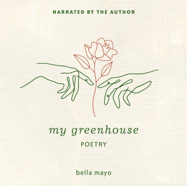 Audiobook My Greenhouse Bella Mayo