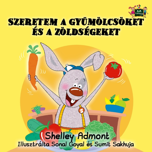 E-kniha Szeretem a gyumolcsoket es a zoldsegeket Shelley Admont