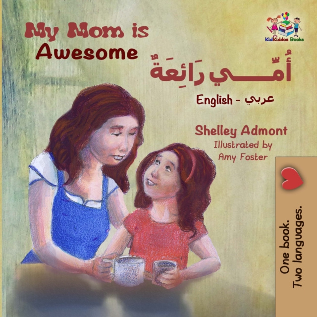 E-kniha My Mom is Awesome (English Arabic Bilingual Book) Shelley Admont