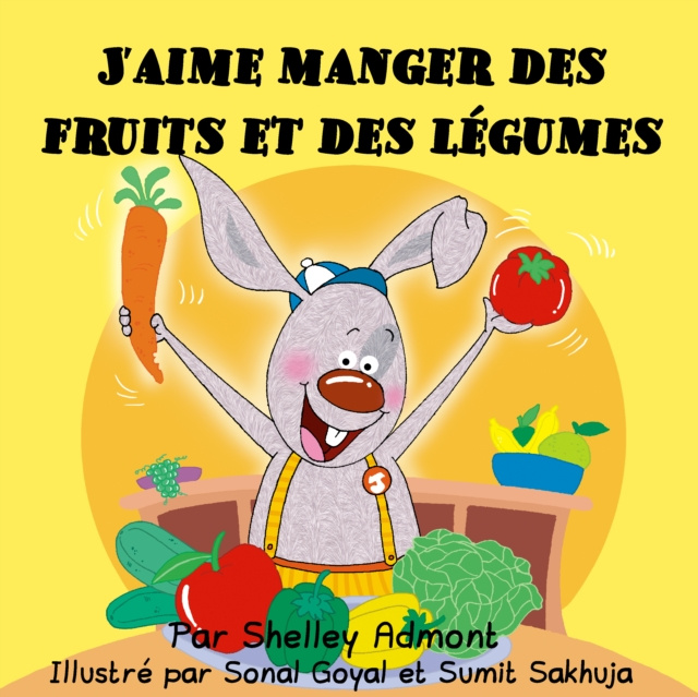 E-kniha J'aime manger des fruits et des legumes Shelley Admont