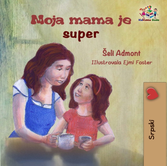 E-book Moja mama je super Shelley Admont
