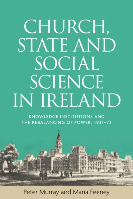 E-kniha Church, state and social science in Ireland Peter Murray