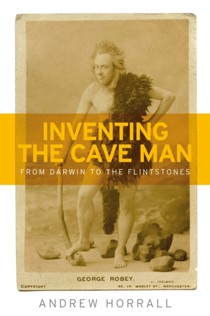 E-Book Inventing the cave man Andrew Horrall