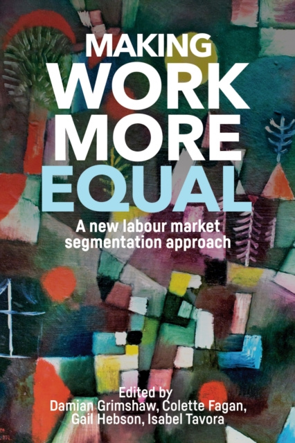 E-book Making work more equal Damian Grimshaw