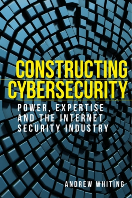 E-knjiga Constructing cybersecurity Andrew Whiting