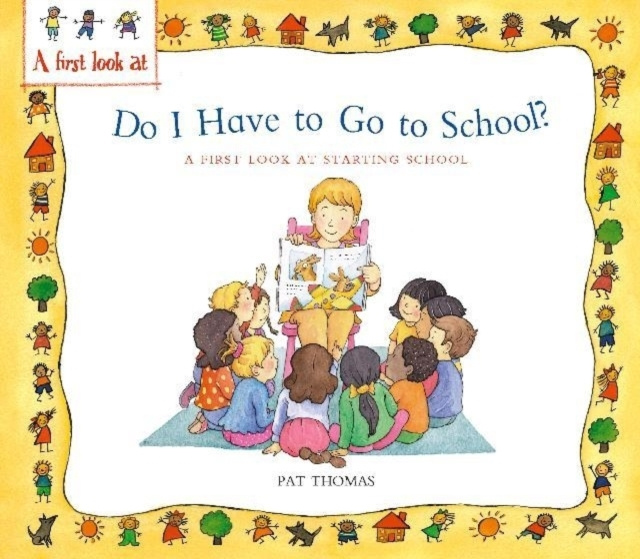 E-kniha Starting School: Do I Have to Go to School? Pat Thomas