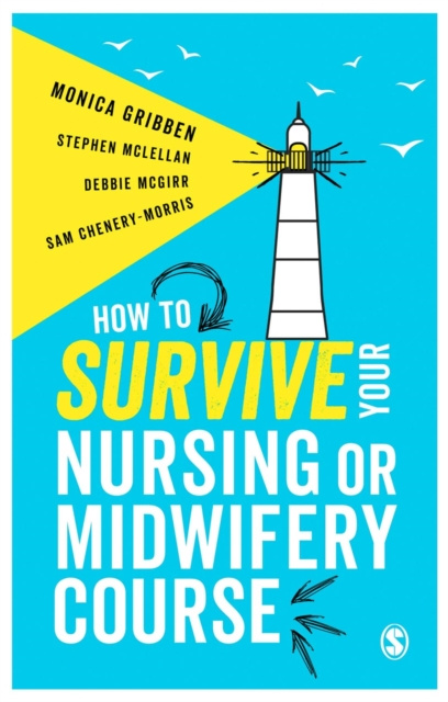 E-book How to Survive your Nursing or Midwifery Course Monica Gribben