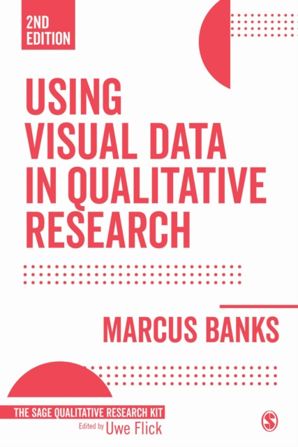 E-book Using Visual Data in Qualitative Research Marcus Banks