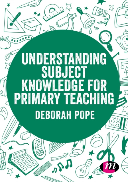 E-book Understanding Subject Knowledge for Primary Teaching Deborah Pope