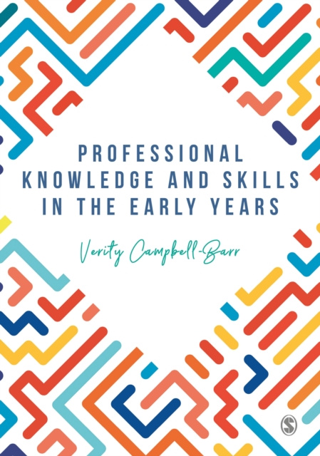 E-knjiga Professional Knowledge & Skills in the Early Years Verity Campbell-Barr