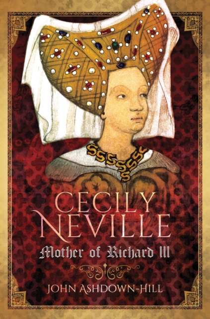 E-kniha Cecily Neville John Ashdown-Hill