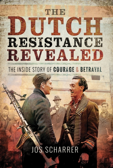 E-book Dutch Resistance Revealed Jos Scharrer