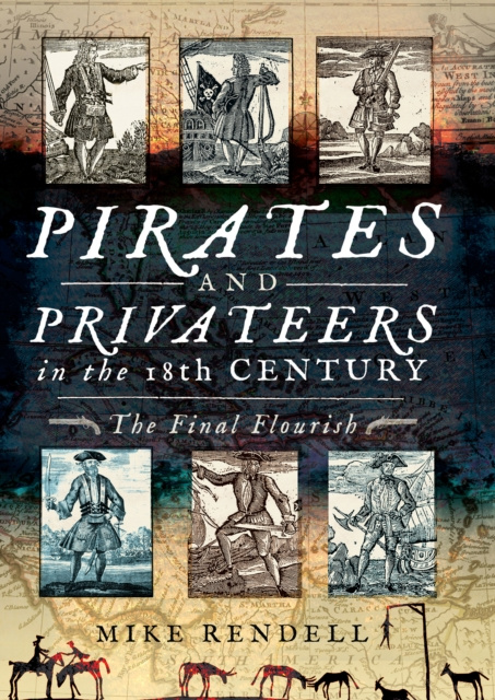 E-book Pirates and Privateers in the 18th Century Mike Rendell
