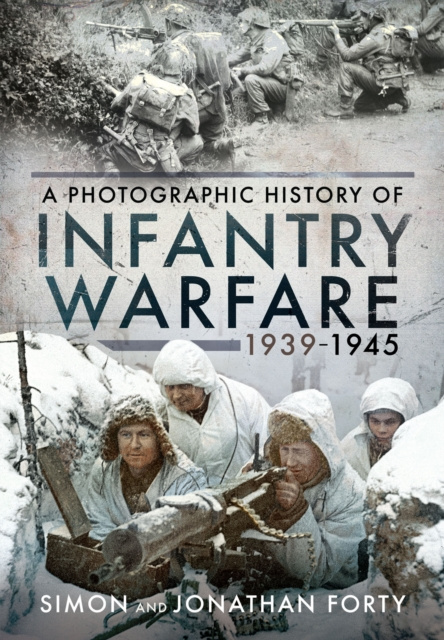E-kniha Infantry Warfare, 1939-1945 Forty Simon Forty