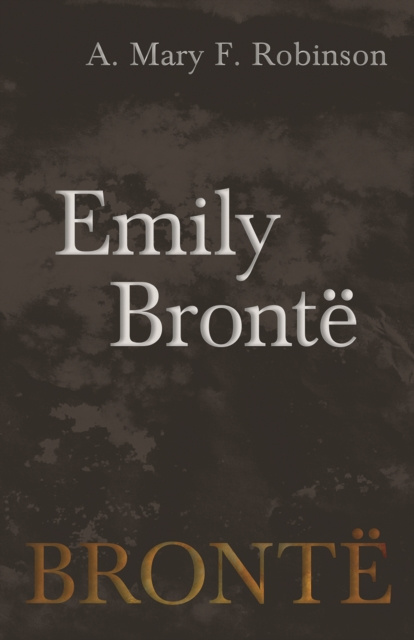 E-knjiga Emily Bronte A. Mary F. Robinson